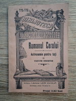 Victor Anestin - Romanul cerului. Astronomie pentru toti (1912)