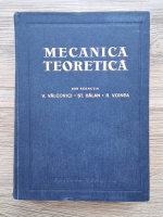 Victor Valcovici - Mecanica teoretica (Editia a treia, 1968)