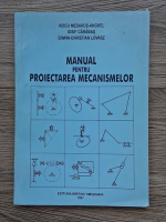Voicu Mesaros Anghel, Iosif Carabas - Manual pentru proiectarea mecanismelor