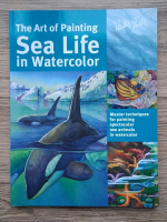 Walter Foster - The art of painting sea life in watercolor