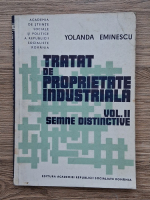 Yolanda Eminescu - Tratat de proprietate industriala, volumul 2. Semne distinctive