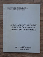 50 de ani de invatamant superior in domeniul confectiilor din piele
