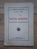 A. Nanu - Tatal Nostru. Inchinare romaneasca (1941)
