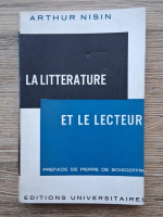 Arthur Nisin - La litterature et le lecteur
