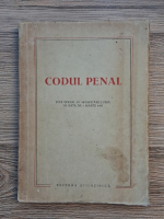 Codul penal. Text oficial cu modificarile pana la data de 1 martie 1957