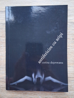 Corina Dasoveanu - Antifericire cu aripi