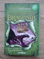 Cressida Cowell - Cum sa-ti dresezi dragonul. Cum sa vorbesti dragoneza