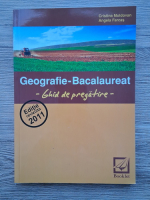 Anticariat: Cristina Moldovan, Angela Farcas - Geografie. Bacalauret. Ghid de pregatire