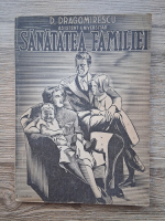 D. Dragomirescu - Sanatatea familiei (1943)