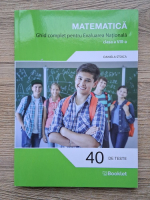Daniela Stoica - Matematica, clasa a VIII-a. Ghid complet pentru Evaluarea Nationala