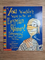David Stewart - You wouldn't want to be an egyptian mummy. Disgusting things you'd rather not know