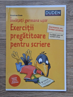 Dorothee Raab - Invatati germana usor. Exercitii pregatitoare pentru scriere