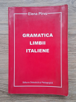 Elena Pirvu - Gramatica limbii italiene