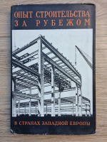 Experienta constructiilor in strainatate. In tarile Europei de Vest