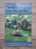 Flower arranging from the garden. A Wisley handbook