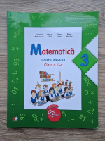 Gabriela Barbulescu - Matematica, clasa a III-a. Caietul elevului