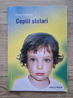 Georg Kuhlewind - Copiii stelari. Copii care ne pun probleme deosebite