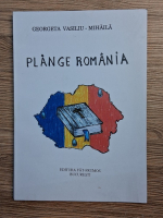 Georgeta Vasiliu Mihaila - Plange Romania