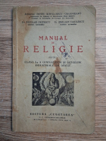 Irineu Mihalcescu - Manual de religie pentru clasa I-a a gimnaziilor si liceelor industriale de baieti (1939)