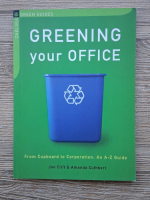 Jon Clift, Amanda Cuthbert - Greening your office