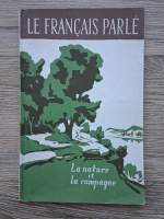 Le francais parle. La nature et la campagne