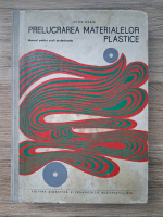 Lefter Maria - Prelucrarea materialelor plastice. Manual pentru scoli profesionale 
