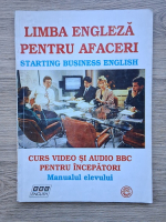 Limba engleza pentru afaceri. Starting business english. Curs video si audio BBC pentru incepatori