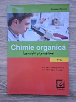 Loredana Neacsu - Chimie organica, clasele a X-a si a XI-a. Exercitii si probleme
