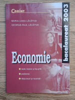 Maria Liana Lacatus, George Paul Lacatus - Economie. Bacalaureat 2003