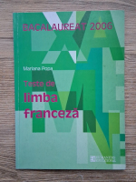 Mariana Popa - Bacalaureat 2006. Teste de limba franceza