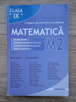 Marius Burtea, Georgeta Burtea - Matematica M2. Culegere de exercitii si probleme pentru clasa a IX-a