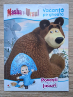 Masha si Ursul. Vacanta pe gheata. Povesti si jocuri