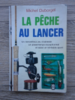 Michel Duborgel - La peche au lancer