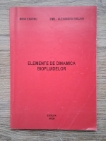 Mihai Exarhu, Emil Alexandru Brujan - Elemente de dinamica biofluidelor