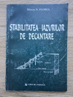 Mircea N. Florea - Stabilitatea iazurilor de decantare