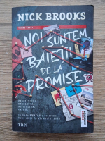 Nick Brooks - Noi suntem baietii de la Promise