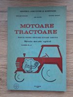 Anticariat: Nicolae Patrascu - Motoare tractoare. Manual pentru Grupurile scolare agricole, clasele IX-X