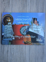 Ovidiu Sorin Cupsa - Merchant marine. The story of a silent giant