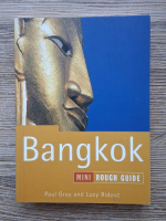 Anticariat: Paul Gray, Lucy Ridout - Bangkok (ghid de calatorie)