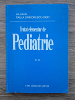 Paula Grigorescu Sido - Tratat elementar de pediatrie (volumul 2)