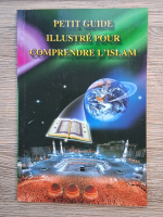 Petit guide illustre pour comprendre l'Islam