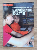 Roxana Chivu - Elemente generale de managementul educatiei