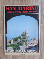 San Marino. Antica terra della liberta. Guida artistica e monumentale