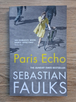 Sebastian Faulks - Paris Echo
