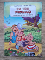 Serghei Mihailov - Cei trei purcelusi