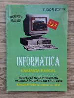 Sorin Tudor - Informatica. Varianta Pascal. Manual pentru clasa a IX-a