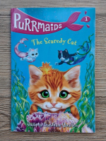 Sudipta Bardhan Quallen - Purrmaids. The Scaredy Cat