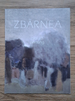 Tudor Zbarnea - Zbarnea. Pictura (editie bilingva)