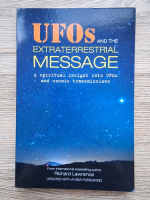 Ufos and extraterrestrial message. A spiritual insight into Ufos and cosmic transmission