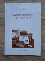 Vasile Mara - Povete intelepte pentru viata. Culegere de proverbe, maxime si cugetari